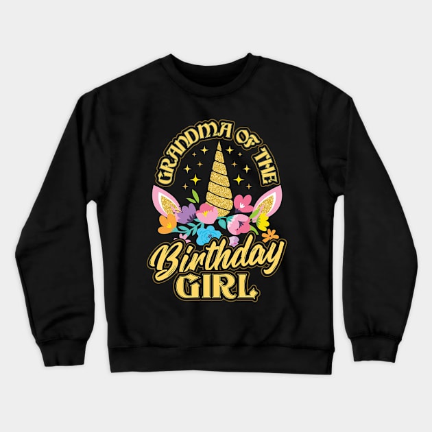 Grandma of the Birthday Girl Unicorn Crewneck Sweatshirt by aneisha